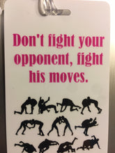 Jiu Jitsu bag tag - Don’t fight your opponent, Fight his moves