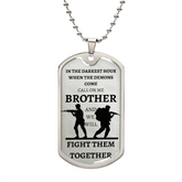TO OUR VETERANS - CALL ON ME BROTHER - Graphical Dog Tag & Ball Chain