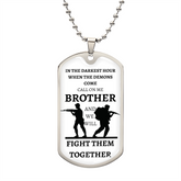 TO OUR VETERANS - CALL ON ME BROTHER - Graphical Dog Tag & Ball Chain (White background/Black text)