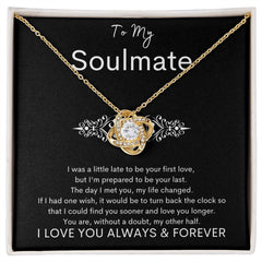 TO MY SOULMATE - Your Last - Love Knot Necklace (Black background)
