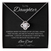 TO MY DAUGHTER - LOVE DAD - Love Knot Necklace (Black background)