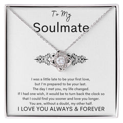 TO MY SOULMATE - Your Last - Love Knot Necklace (White background)