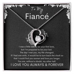 TO MY FIANCE - Your Last - Forever Love Necklace (Black background)