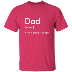 Dad - World's Greatest Hugger - G500 5.3 oz. T-Shirt