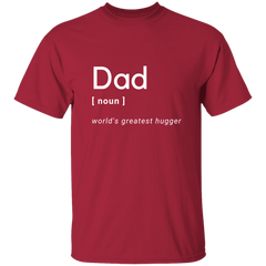 Dad - World's Greatest Hugger - G500 5.3 oz. T-Shirt