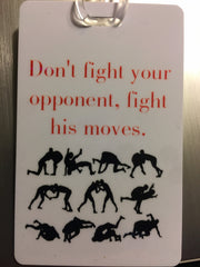 Jiu Jitsu bag tag - Don’t fight your opponent, Fight his moves