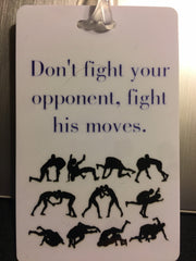 Jiu Jitsu bag tag - Don’t fight your opponent, Fight his moves