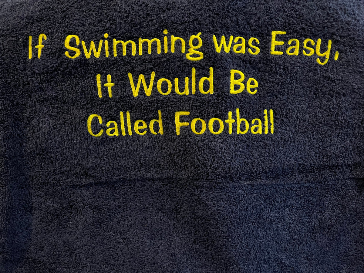 If Swimming is Easy They Would Call It Football