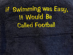 If Swimming is Easy They Would Call It Football