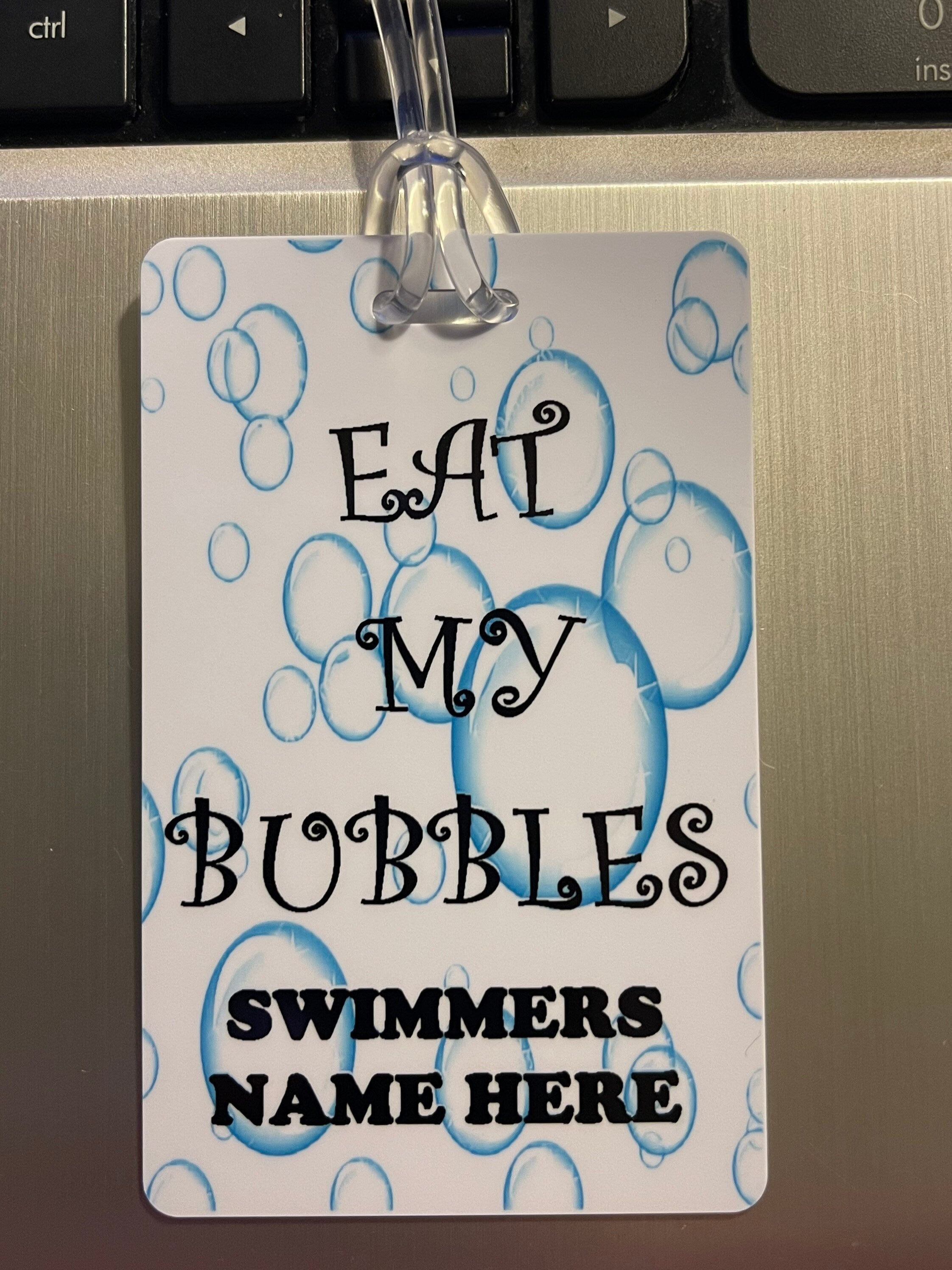 Personalized Eat My Bubbles bag tag