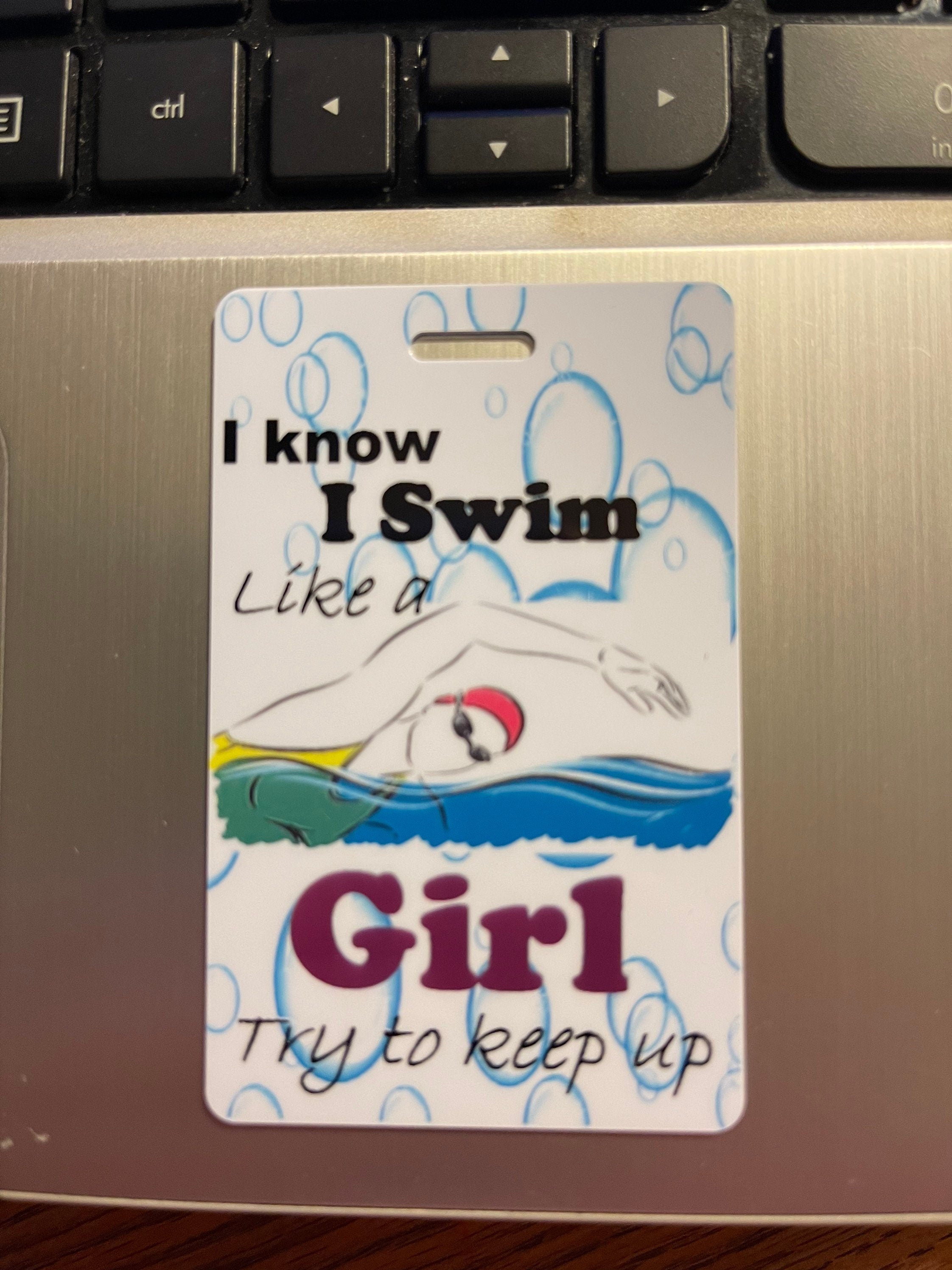I know I swim like a girl - personalized