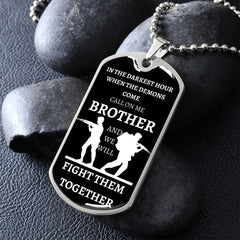 TO OUR VETERANS - CALL ON ME BROTHER - Graphical Dog Tag & Ball Chain (Black background/White text)