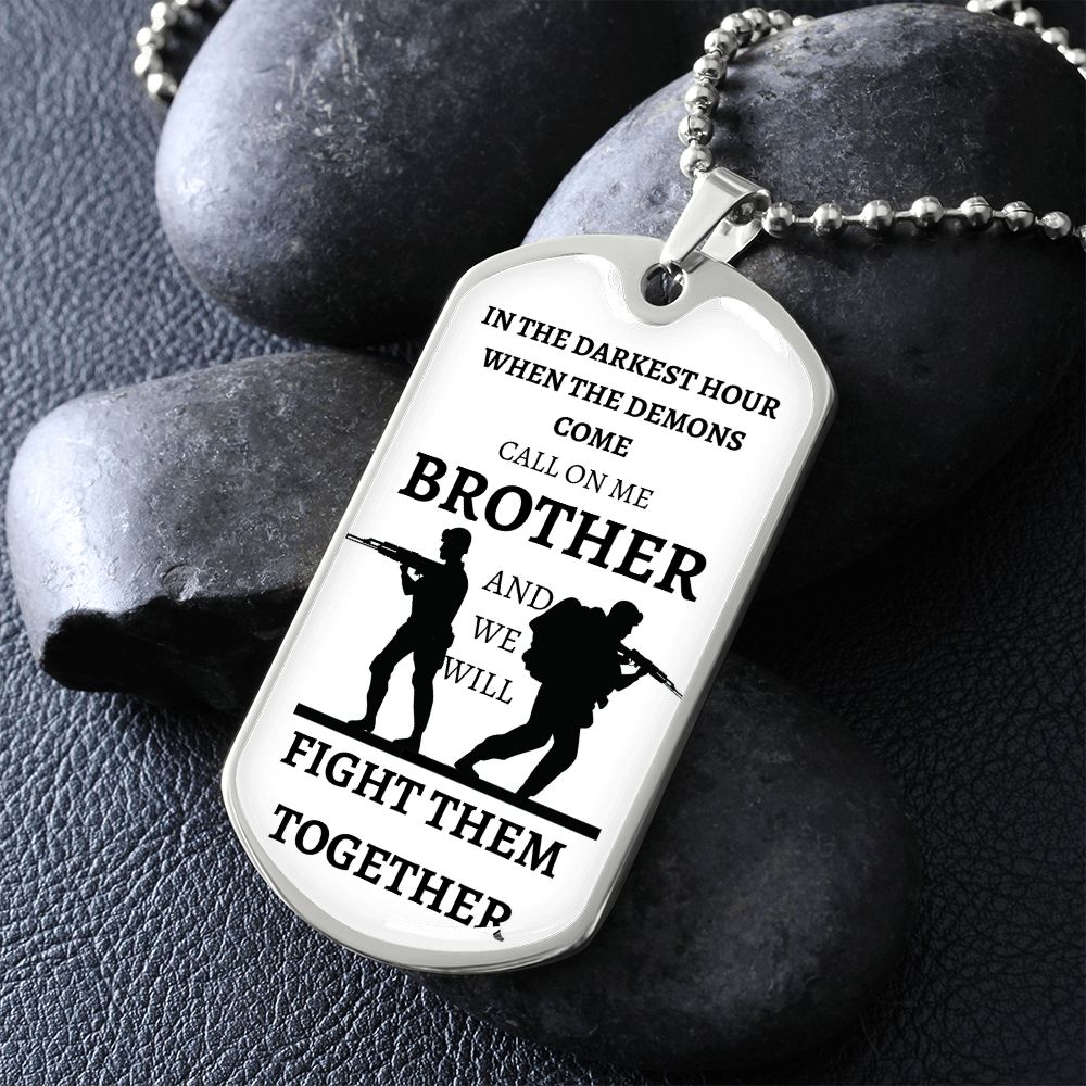 TO OUR VETERANS - CALL ON ME BROTHER - Graphical Dog Tag & Ball Chain (White background/Black text)