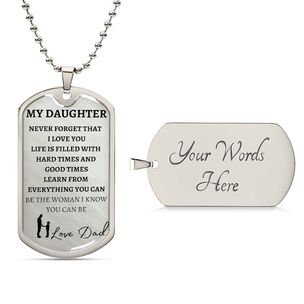 TO MY DAUGHTER - LOVE DAD - Graphical Dog Tag & Ball Chain (w/ small graphic & NO background)