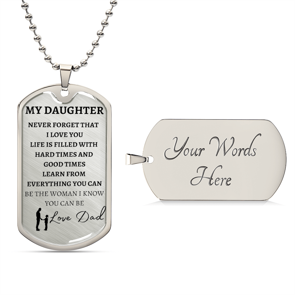 TO MY DAUGHTER - LOVE DAD - Graphical Dog Tag & Ball Chain (w/small graphic & NO background)