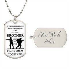 TO OUR VETERANS - CALL ON ME BROTHER - Graphical Dog Tag & Ball Chain (White background/Black text)