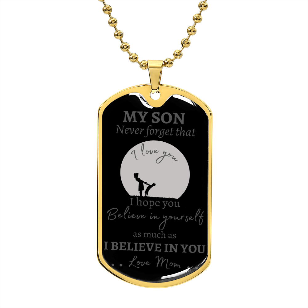 MY SON - NEVER FORGET - LOVE MOM - Graphical Dog Tag & Ball Chain (Gray w/cursive & black background)