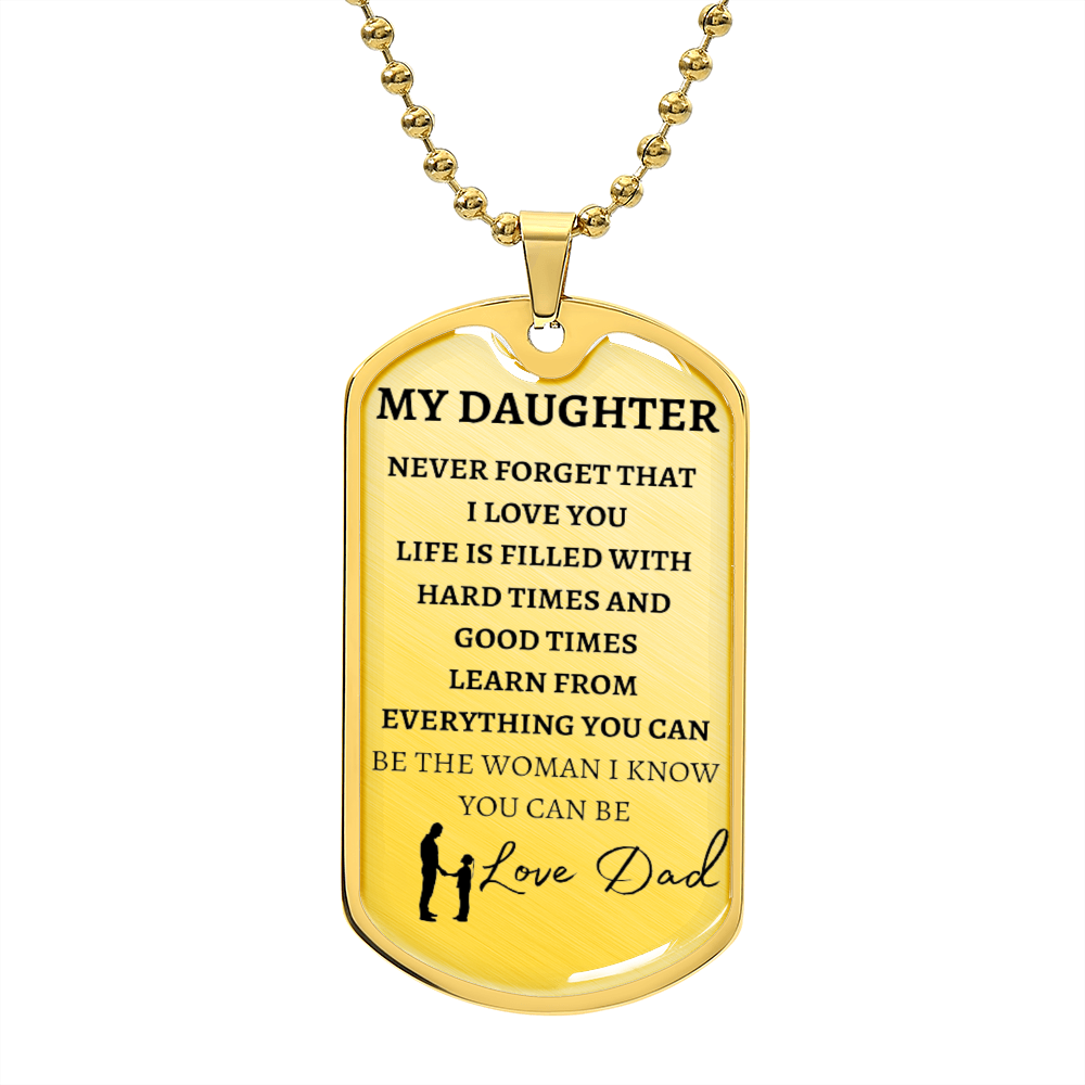 TO MY DAUGHTER - LOVE DAD - Graphical Dog Tag & Ball Chain (w/small graphic & NO background)