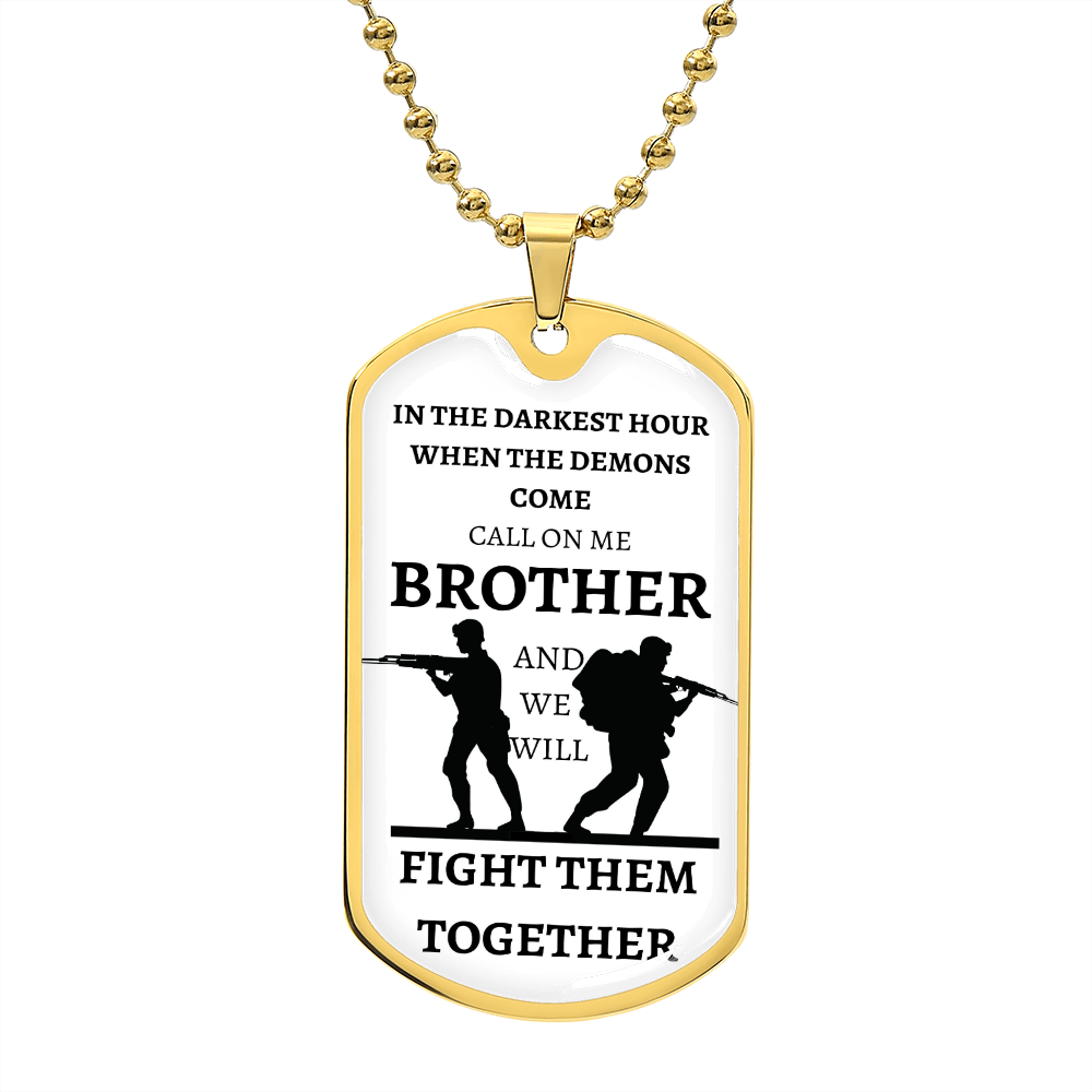 TO OUR VETERANS - CALL ON ME BROTHER - Graphical Dog Tag & Ball Chain (White background/Black text)