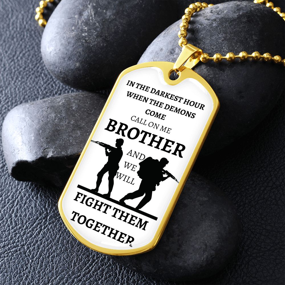 TO OUR VETERANS - CALL ON ME BROTHER - Graphical Dog Tag & Ball Chain (White background/Black text)
