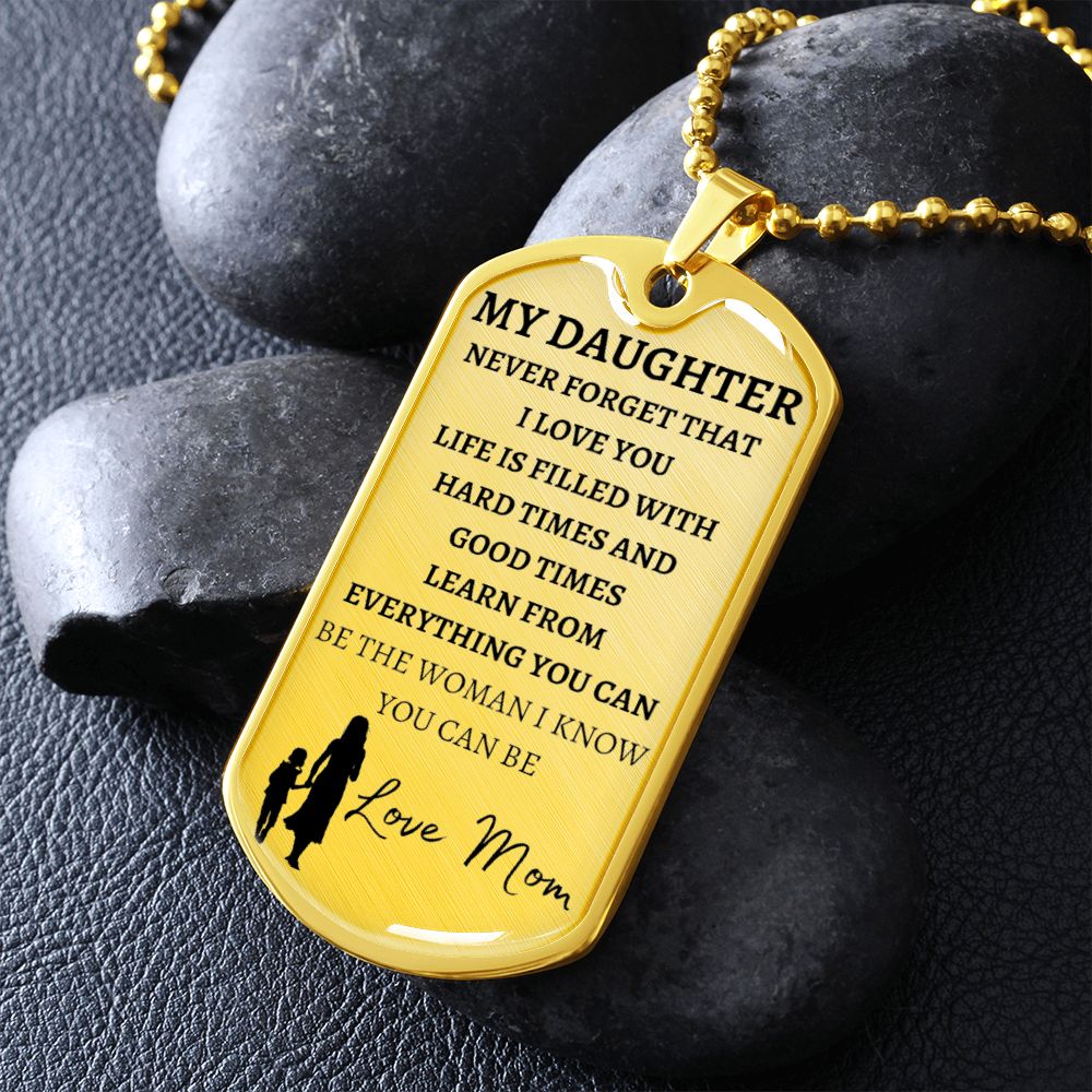 MY DAUGHTER - LOVE MOM - Graphical Dog Tag & Ball Chain