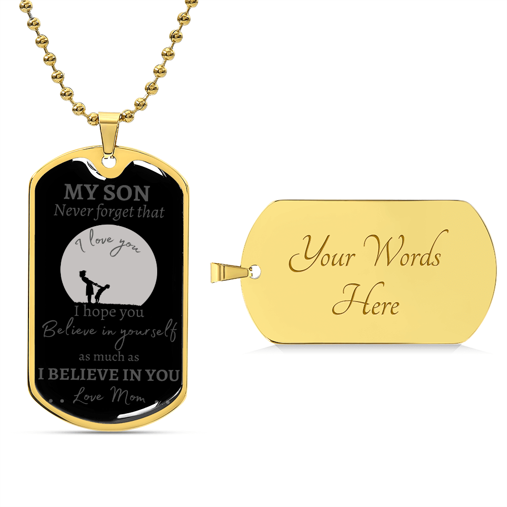 MY SON - NEVER FORGET - LOVE MOM - Graphical Dog Tag & Ball Chain (Gray w/cursive & black background)