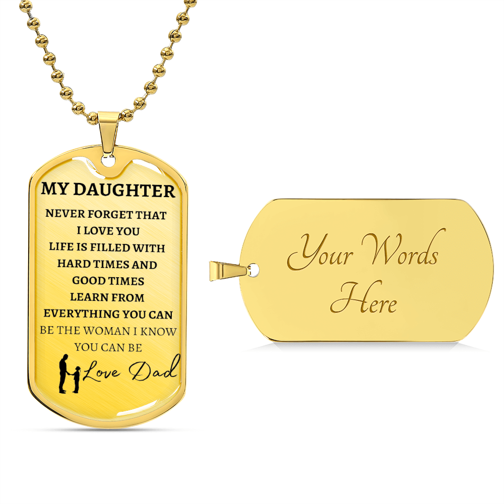 TO MY DAUGHTER - LOVE DAD - Graphical Dog Tag & Ball Chain (w/small graphic & NO background)