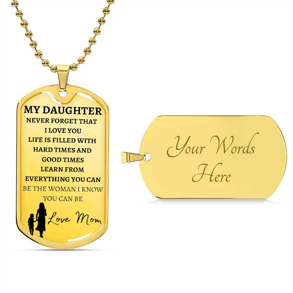 MY DAUGHTER - LOVE MOM - Graphical Dog Tag & Ball Chain