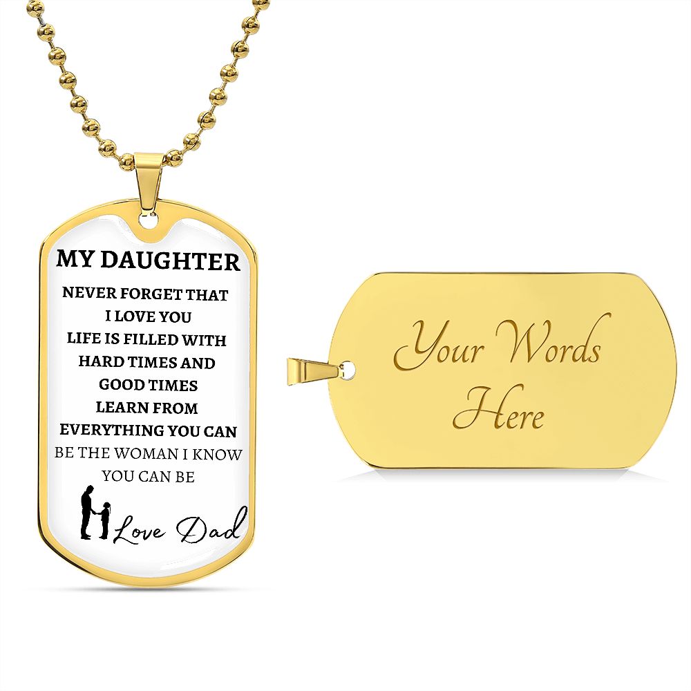 TO MY DAUGHTER - LOVE DAD - Graphical Dog Tag & Ball Chain (w/ small graphic)