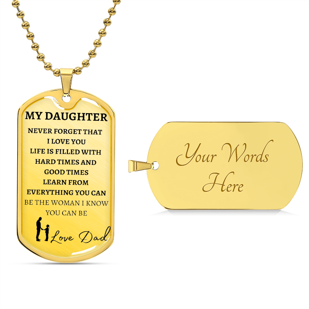 TO MY DAUGHTER - LOVE DAD - Graphical Dog Tag & Ball Chain (w/ small graphic & NO background)