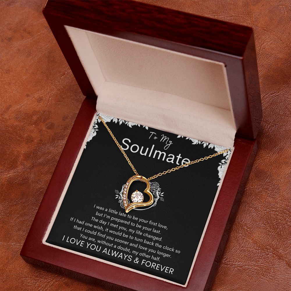 TO MY SOULMATE - Your Last - Forever Love Necklace (Black background)