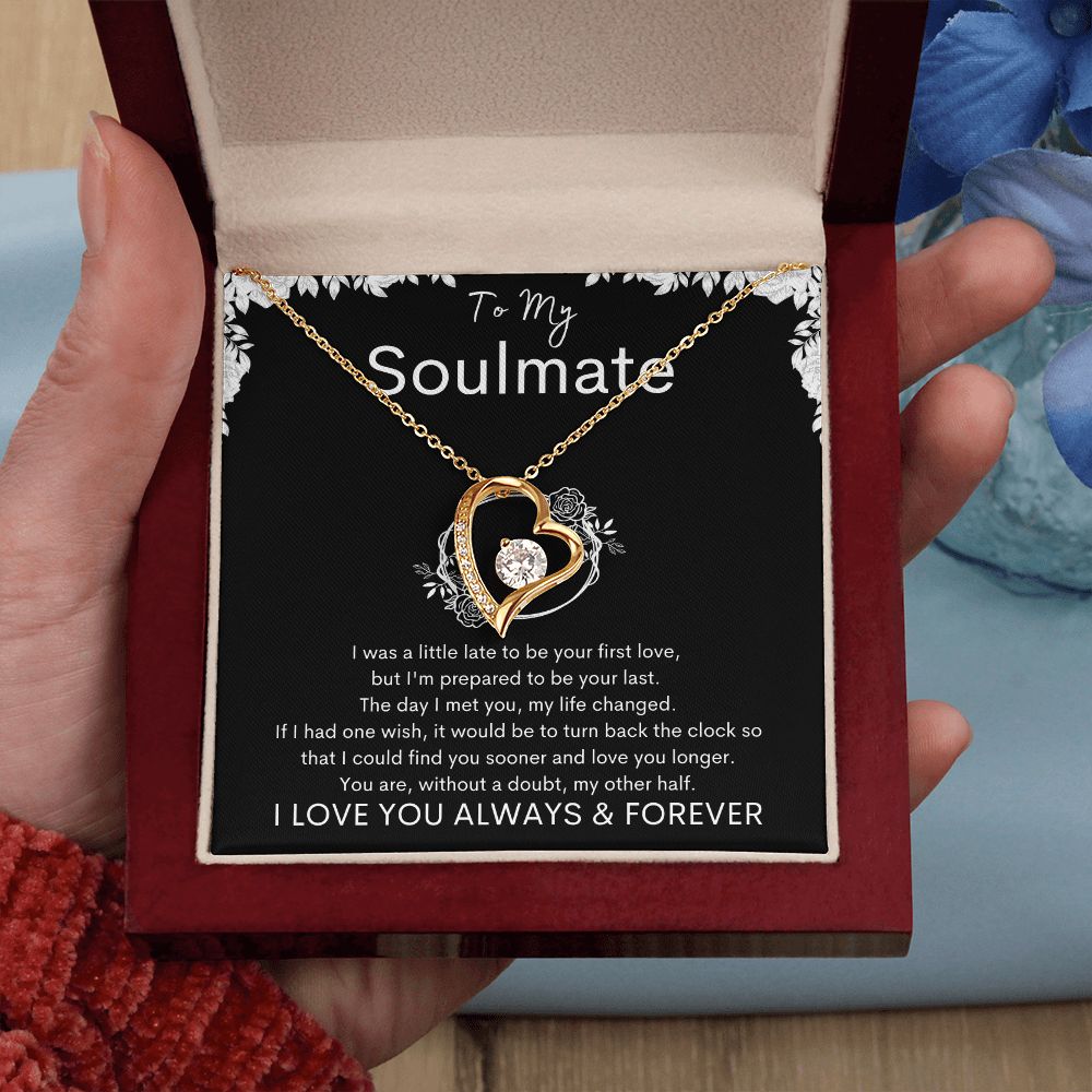 TO MY SOULMATE - Your Last - Forever Love Necklace (Black background)