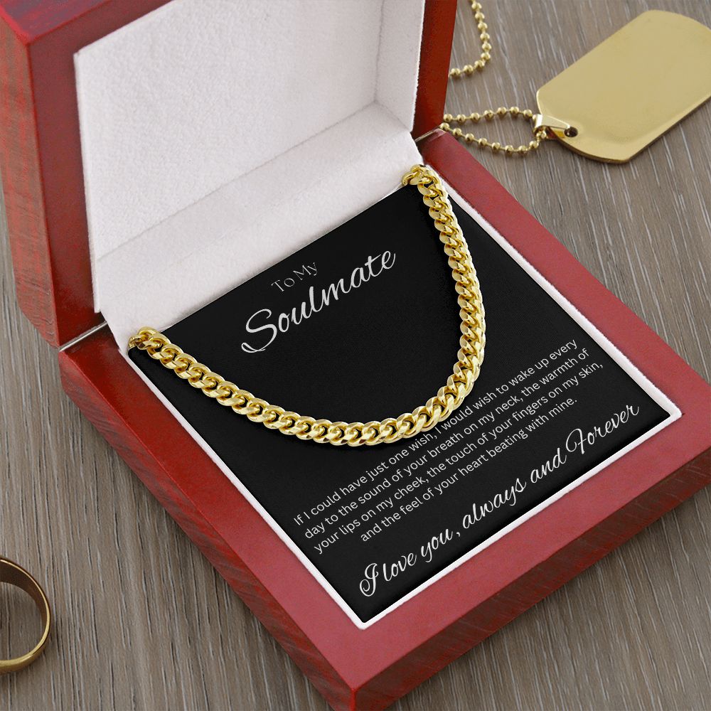 TO MY SOULMATE - One Wish - Cuban Link Chain (Black background)