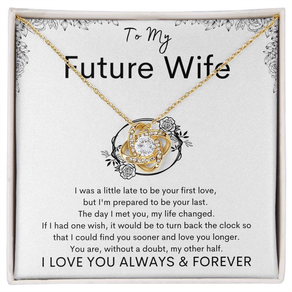 TO MY FUTURE WIFE - My Other Half - Love Knot Necklace (White background)