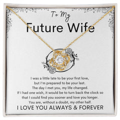 TO MY FUTURE WIFE - My Other Half - Love Knot Necklace (White background)