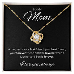 TO MY MOM - I love you always..., Son - Love Knot Necklace (Black background)