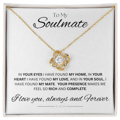 TO MY SOULMATE - Always and Forever - Love Knot Necklace (White background)