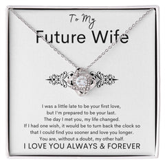 TO MY FUTURE WIFE - Your Last - Love Knot Necklace (White background)