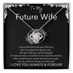 TO MY FUTURE WIFE - My Other Half - Love Knot Necklace (Black background)