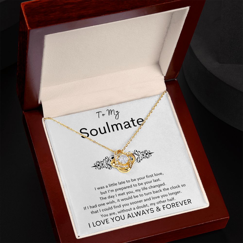TO MY SOULMATE - Your Last - Love Knot Necklace (White background)