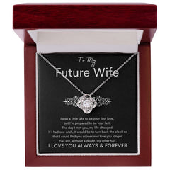 TO MY FUTURE WIFE - Your Last - Love Knot Necklace (Black background)