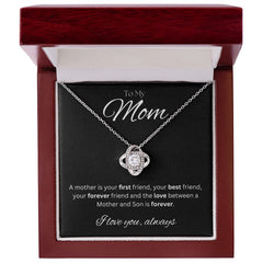 TO MY MOM - I love you always..., Son - Love Knot Necklace (Black background)