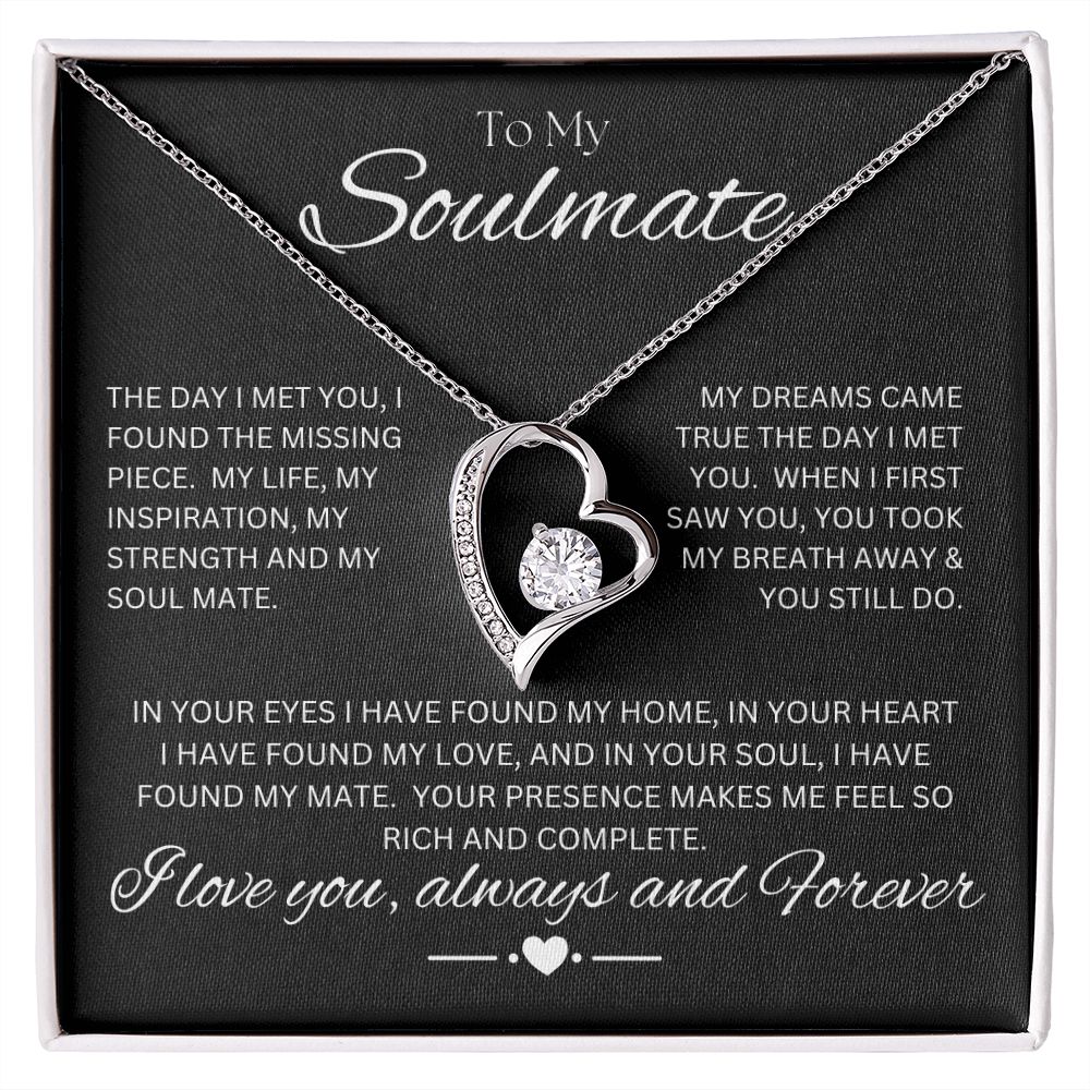 TO MY SOULMATE - Rich and Complete - Forever Love Necklace (Black background)