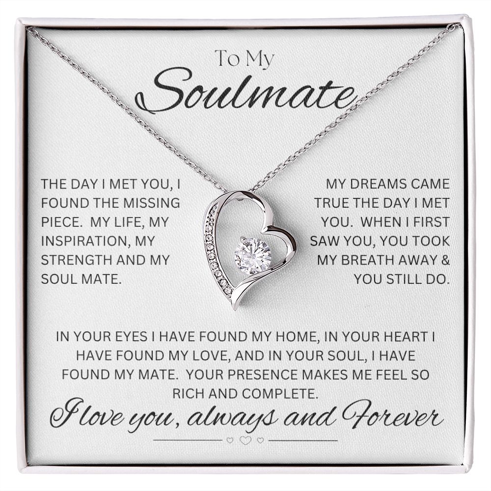 TO MY SOULMATE - Rich and Complete - Forever Love Necklace (White background)