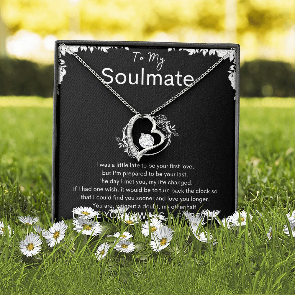 TO MY SOULMATE - Your Last - Forever Love Necklace (Black background)