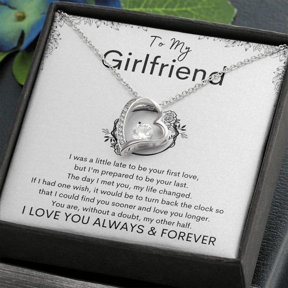 TO MY GIRLFRIEND - Your Last - Forever Love Necklace (White background)