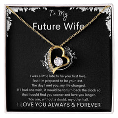 TO MY FUTURE WIFE - Your Last - Forever Love Necklace (Black background)